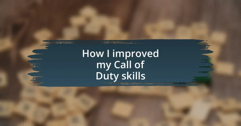 How I improved my Call of Duty skills