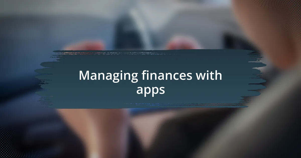 Managing finances with apps