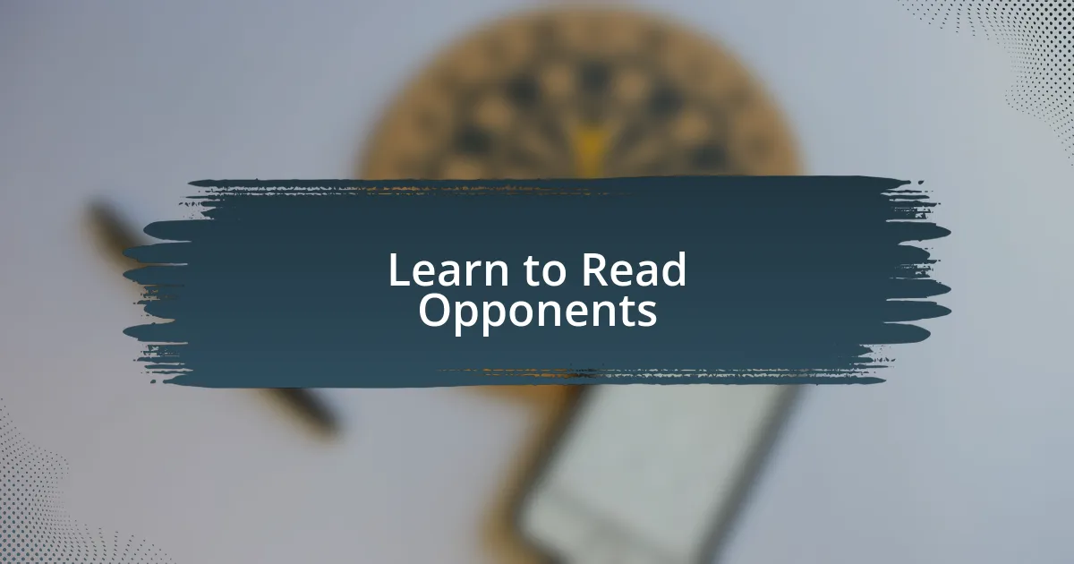 Learn to Read Opponents