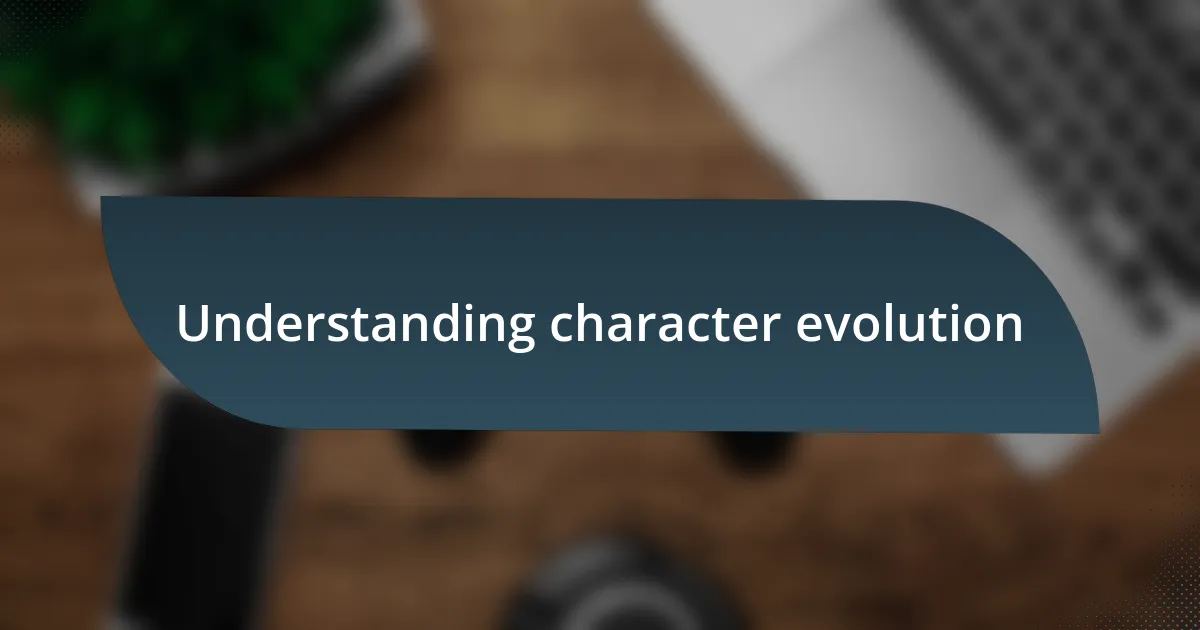 Understanding character evolution