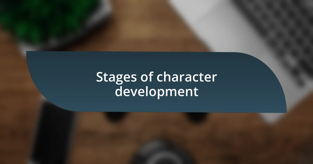 Stages of character development