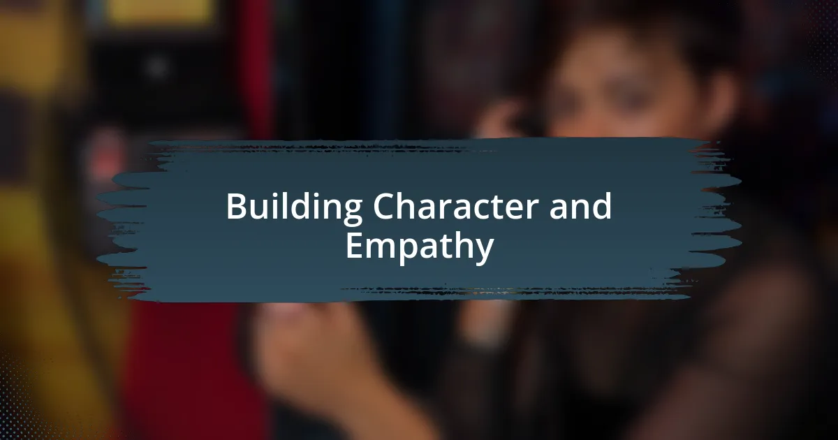 Building Character and Empathy